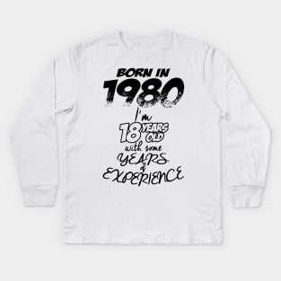 BORN IN 1980, 1980 Kids Long Sleeve T-Shirt